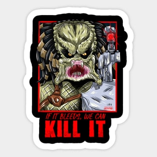 If It Bleeds, We Can KILL IT Sticker